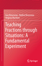 Teaching Fractions through Situations: A Fundamental Experiment