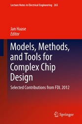 Models, Methods, and Tools for Complex Chip Design