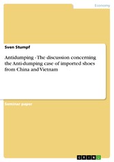 Antidumping - The discussion concerning the Anti-dumping case of imported shoes from China and Vietnam