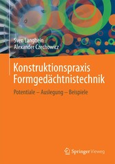 Konstruktionspraxis Formgedächtnistechnik