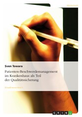 Patienten-Beschwerdemanagement im Krankenhaus als Teil der Qualitätssicherung