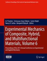 Experimental Mechanics of Composite, Hybrid, and Multifunctional Materials, Volume 6