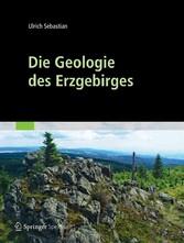 Die Geologie des Erzgebirges