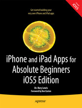 iPhone and iPad Apps for Absolute Beginners, iOS 5 Edition