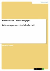 Zeitmanagement: 'Aufschieberitis'