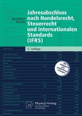 Jahresabschluss nach Handelsrecht, Steuerrecht und internationalen Standards (IFRS)