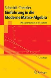 Einführung in die Moderne Matrix-Algebra