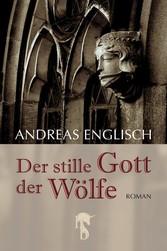 Der stille Gott der Wölfe