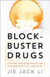 Blockbuster Drugs: The Rise and Decline of the Pharmaceutical Industry