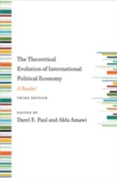 Theoretical Evolution of International Political Economy, Third Edition: A Reader