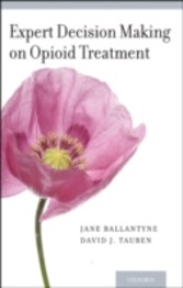 Expert Decision Making on Opioid Treatment