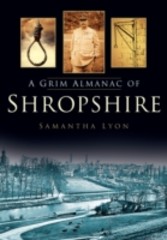 Grim Almanac of Shropshire