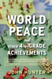 World Peace and Other 4th-Grade Achievements