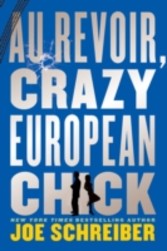 Au Revoir, Crazy European Chick