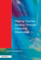 Helping Teachers Develop through Classroom Observation, Second Edition