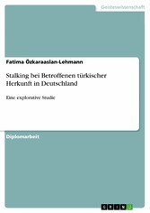 Stalking bei Betroffenen türkischer Herkunft in Deutschland