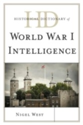 Historical Dictionary of World War I Intelligence