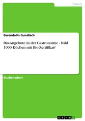 Bio-Angebote in der Gastronomie - bald 1000 Küchen mit  Bio-Zertifikat?