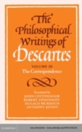 Philosophical Writings of Descartes: Volume 3, The Correspondence