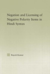 Syntax of Negation and the Licensing of Negative Polarity Items in Hindi