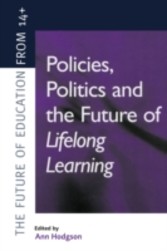 Policies, Politics and the Future of Lifelong Learning