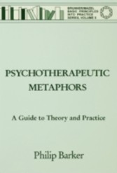 Psychotherapeutic Metaphors: A Guide To Theory And Practice