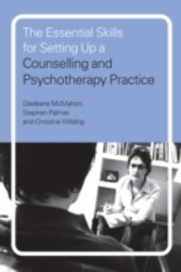 Essential Skills for Setting Up a Counselling and Psychotherapy Practice