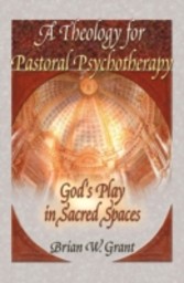 Theology for Pastoral Psychotherapy