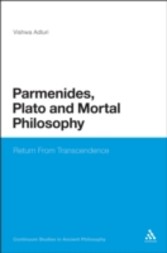 Parmenides, Plato and Mortal Philosophy