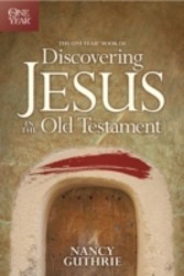 One Year Book of Discovering Jesus in the Old Testament