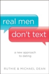 Real Men Don't Text