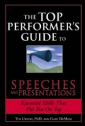 Top Performer's Guide to Speeches and Presentations