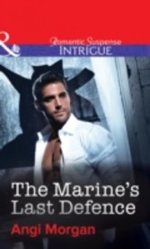 Marine's Last Defence (Mills & Boon Intrigue)