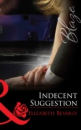 Indecent Suggestion (Mills & Boon Blaze)