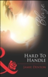 Hard To Handle (Mills & Boon Blaze) (Lock & Key - Book 1)