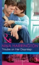 Trouble on Her Doorstep (Mills & Boon Modern Tempted)