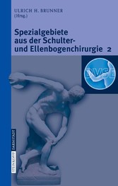 Spezialgebiete aus der Schulter- und Ellenbogenchirurgie 2