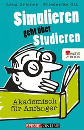 Simulieren geht über Studieren