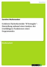 Goldonis Fächerkomödie 'Il Ventaglio' - Darstellung anhand einer Analyse der (vielfältigen) Funktionen eines Gegenstandes