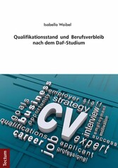 Qualifikationsstand und Berufsverbleib nach dem DaF-Studium