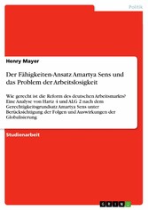 Der Fähigkeiten-Ansatz Amartya Sens und das Problem der Arbeitslosigkeit