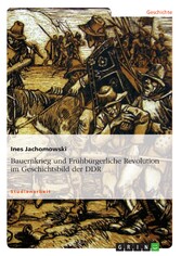 Bauernkrieg und Frühbürgerliche Revolution im Geschichtsbild der DDR