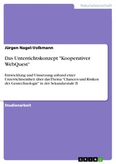 Das Unterrichtskonzept 'Kooperativer WebQuest'