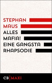 Alles Mafia! Eine Gangsta Rhapsodie