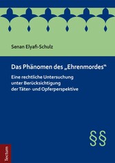 Das Phänomen des 'Ehrenmordes'