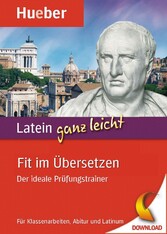 Latein ganz leicht - Fit im Übersetzen