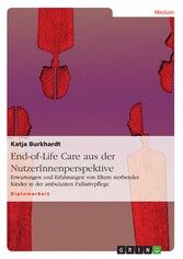 End-of-Life Care aus der NutzerInnenperspektive