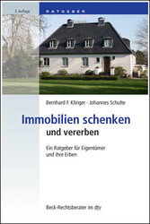 Immobilien schenken und vererben