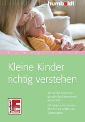 Kleine Kinder richtig verstehen