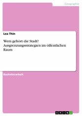 Wem gehört die Stadt? Ausgrenzungsstrategien im öffentlichen Raum